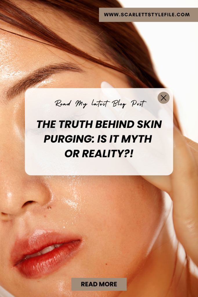 The Truth Behind Skin Purging: Is it Myth or Reality?!