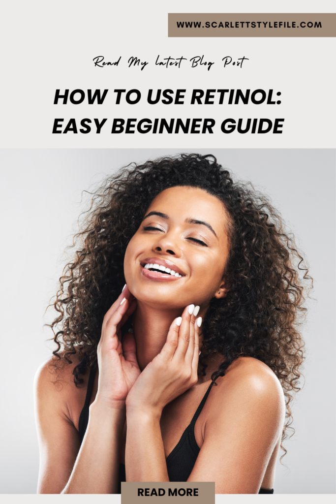 the Easy Beginner Guide on How to Use Retinol